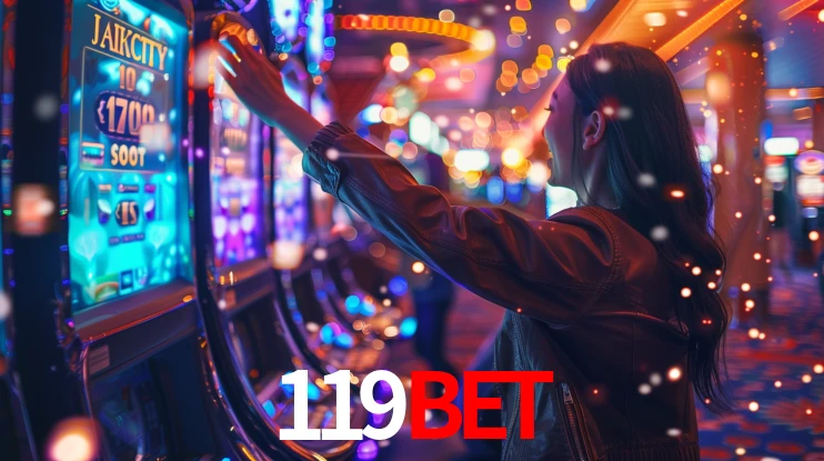 Explore as vantagens do 119Bet: serviço profissional e confiabilidade